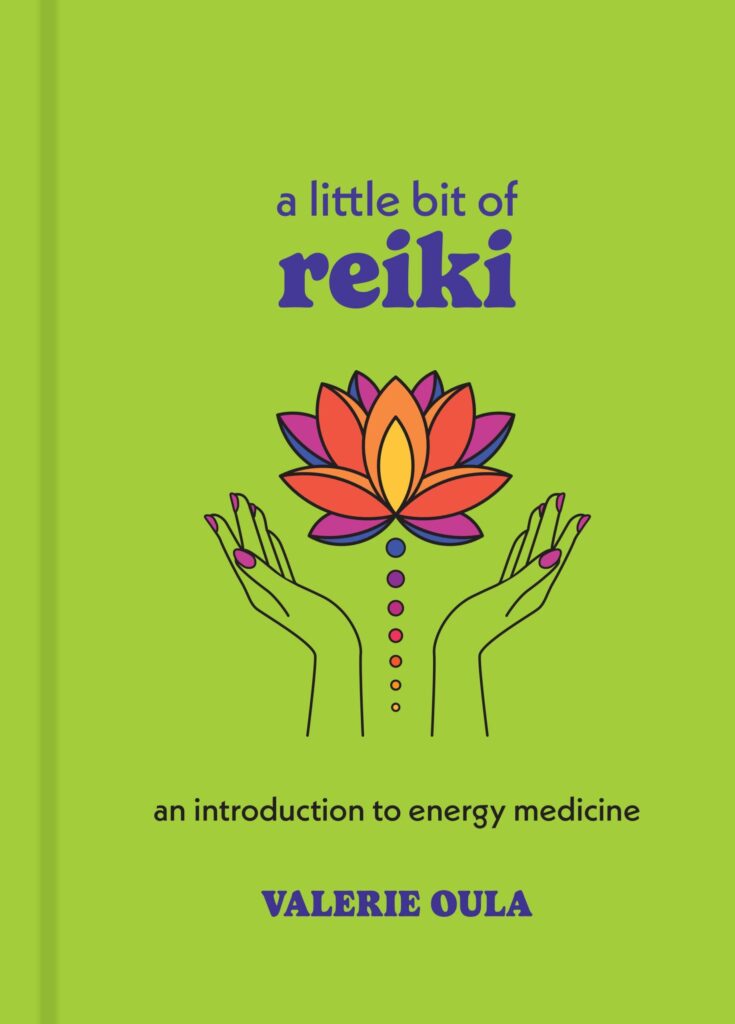 A Little Bit of Reiki by Valerie Oula